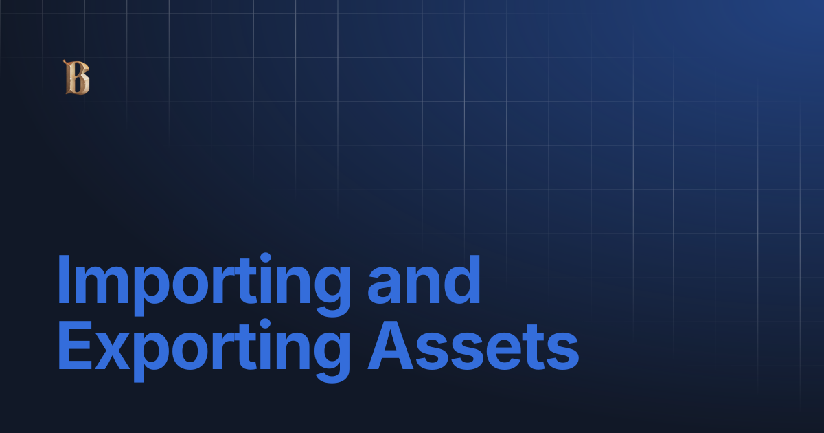 Importing and Exporting Assets | BLOCKLORDS WIKI